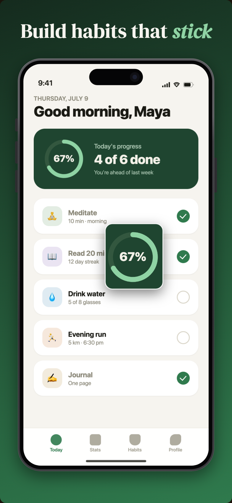 Styled App Store screenshot with a green gradient background, serif caption “Build habits that stick”, iPhone frame, and a zoom callout magnifying a progress ring